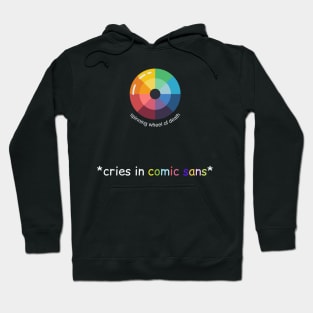 spinning wheel of death cries in comic sans gift for designer Hoodie